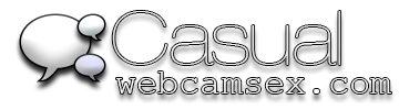 Casual Webcamsex